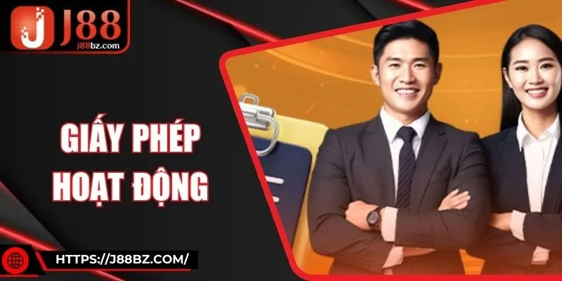 Giấy Phép Hoạt Động  J88 - Minh Bạch, An Toàn Tuyệt Đối