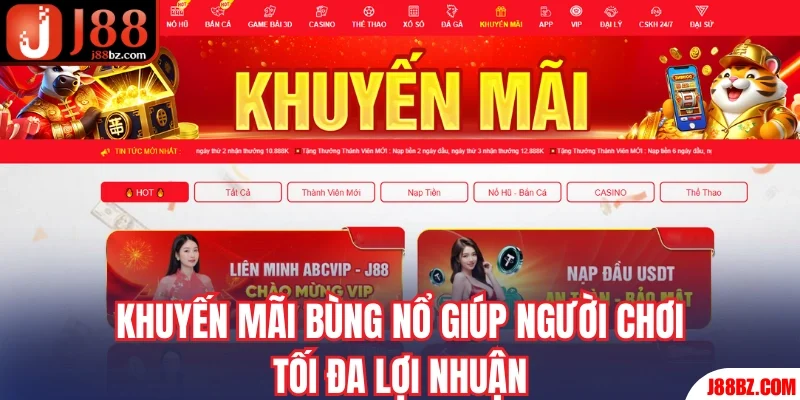 Khuyến mãi bùng nổ giúp người chơi tối đa lợi nhuận