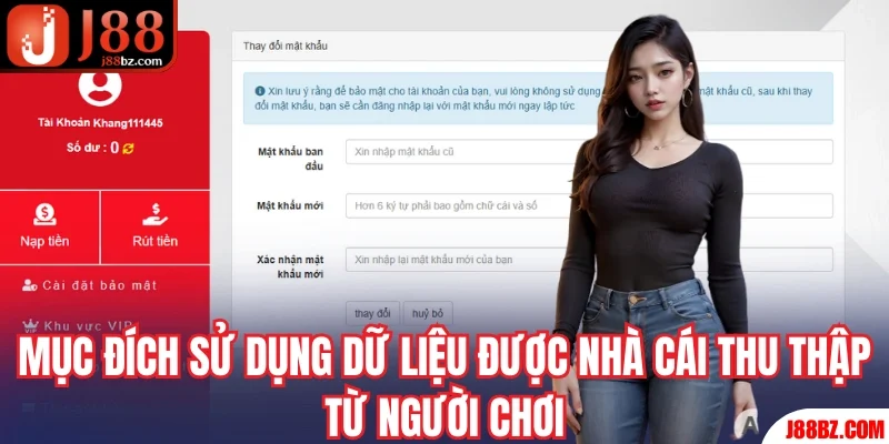 Mục đích của các dữ liệu được nhà cái thu thập và sử dụng