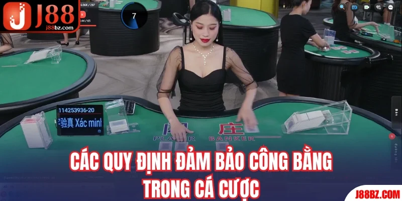 Quy định đảm bảo công bằng trong cá cược