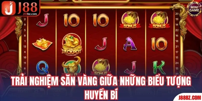 Trải nghiệm săn vàng giữa những biểu tượng huyền bí