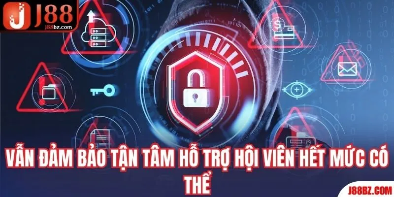 Vẫn đảm bảo tận tâm hỗ trợ hội viên hết mức có thể